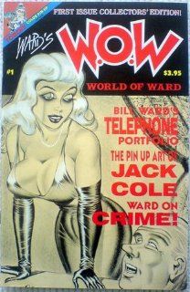 WARD'S W.O.W. World Of Ward Magazine 1990 Featuring the Art of Bill Ward Volume ONE, Number ONE : Prints : Everything Else
