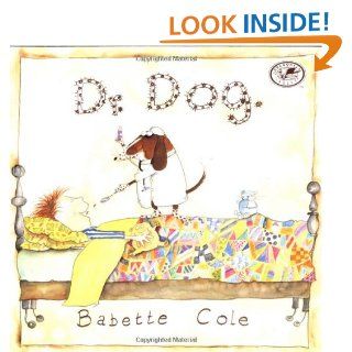 Dr. Dog: Babette Cole: 9780679885481: Books