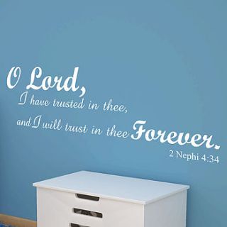 o lord i have trusted in thee by wall decals uk by gem designs