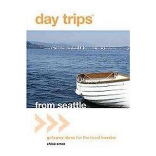 Day Trips From Seattle (Paperback)