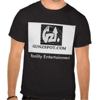 Gunzspot  Reality Entertainment T Shirt