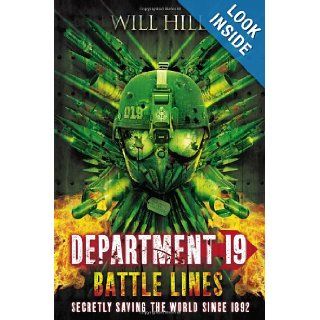 Battle Lines: A Department 19 Novel (Department Nineteen): Will Hill: 9781595144089: Books