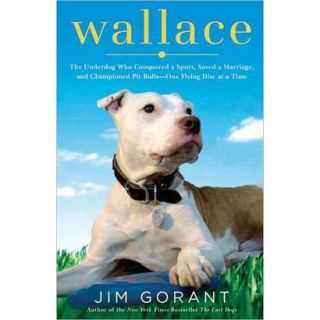 Wallace: The Pit Bull Who Conquered a Sport, Sav