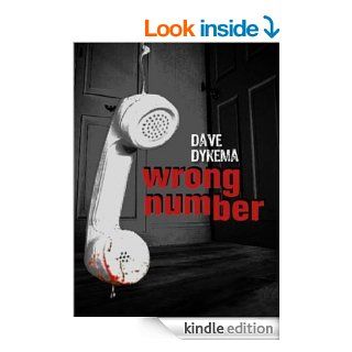 Wrong Number eBook: Dave Dykema: Kindle Store