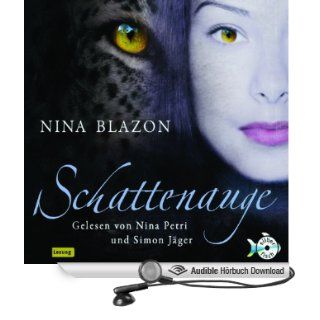 Schattenauge (Hörbuch Download): Nina Blazon, Nina Petri, Simon Jger: Bücher