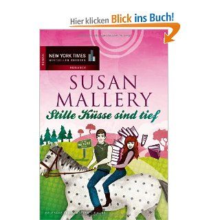 Stille Ksse sind tief: Susan Mallery, Gabriele Ramm: Bücher