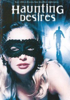 Haunting Desires: Beverly Lynne, Jay Richardson, Kylie Wyote, Fallon Pfeifer, Jenna West, Evan Stone, Nicholas Medina: Movies & TV