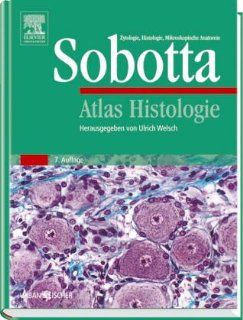 Atlas Histologie: Johannes Sobotta, Ulrich Welsch: Bücher