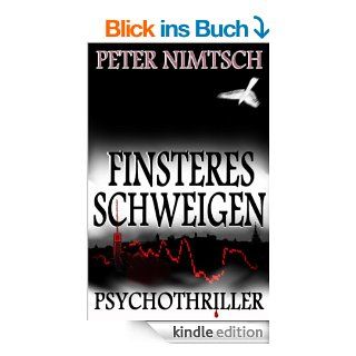 Finsteres Schweigen   Psychothriller eBook Peter Nimtsch Kindle Shop