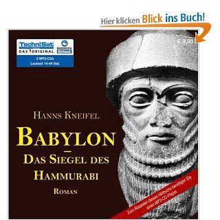 Babylon   Das Siegel des Hammurabi: RADIOROPA Hrbuch   eine Division der TechniSat Digital GmbH, Hanns Kneifel, Ari Gosch: Bücher