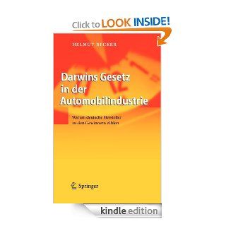 Darwins Gesetz in der Automobilindustrie. Warum deutsche Hersteller zu den Gewinnern zhlen (German Edition)   Kindle edition by Helmut Becker. Business & Money Kindle eBooks @ .