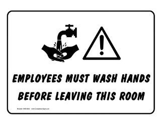 Employees Must Wash Hands Before Leaving This Room Sign NHE 8605  Business And Store Signs 