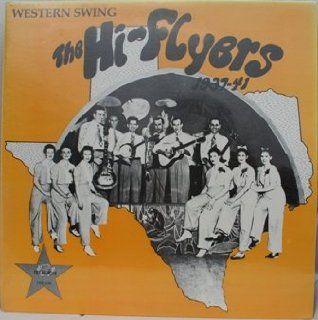 The Hi Flyers 1937 41 (Western Swing): Music