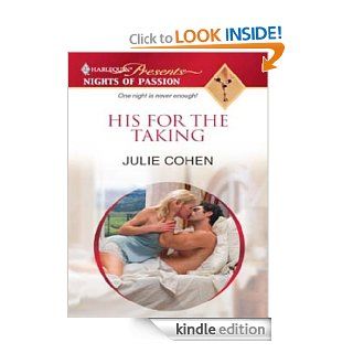 His for the Taking   Kindle edition by Julie Cohen. Romance Kindle eBooks @ .