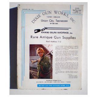 Dixie Gun Works, Inc. Catalog No. 122: Inc. Dixie Gun Works: Books