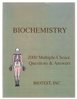 Biochemistry: 2000 Multiple Choice Questions & Answers (9781893720060): Inc. Biotest: Books