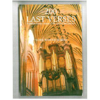 Two Hundred Last Verses Popular Hymn Tunes with Varied Harmonies Noel Rawsthorne 9780862091897 Books