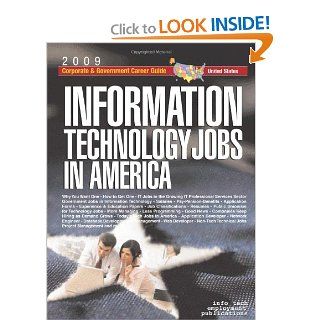 Information Technology Jobs in America: Corporate & Government Career Guide: Info Tech Employment, Partnerships for Community: 9781933639260: Books