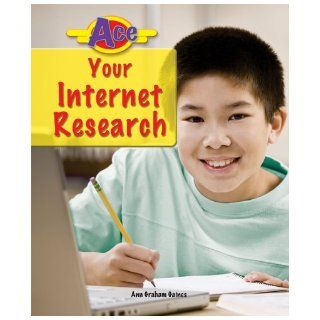 Ace Your Internet Research (Ace It Information Literacy Series) Ann Gaines 9780766033924 Books