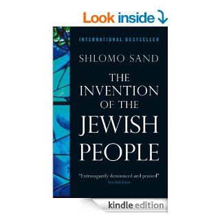 The Invention of the Jewish People eBook: Shlomo Sand, Yael Lotan: Kindle Store