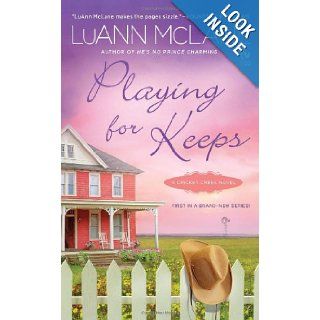 Playing for Keeps: A Cricket Creek Novel: LuAnn McLane: Books