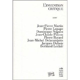 L'invention critique (French Edition): Collectif: 9782350180021: Books