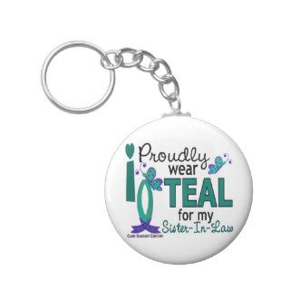 I Wear Teal For My Sister In Law 27 Ovarian Cancer Key Chains