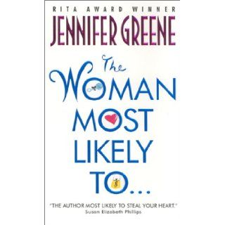 The Woman Most Likely To: Jennifer Greene: 9780380819720: Books