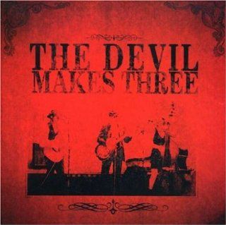 The Devil Makes Three: Music