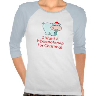 I Want A Hippo For Christmas Shirt