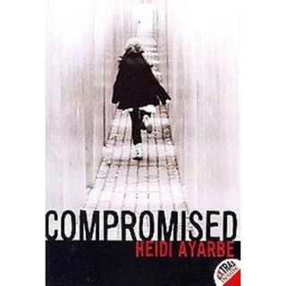 Compromised (Reprint) (Paperback)