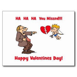 Happy Valentines Day   You missed! Post Cards