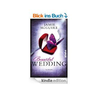 Beautiful Wedding: Roman (Beautiful Serie) eBook: Jamie McGuire, Henriette Zeltner: Kindle Shop