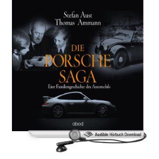 Die Porsche Saga. Eine Familiengeschichte des Automobils (Hörbuch Download): Thomas Ammann, Stefan Aust, Matthias Lhn: Bücher