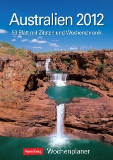 Australien 2012: Harenberg Wochenplaner. 53 Blatt mit Zitaten und Wochenchronik: Harenberg: Bücher