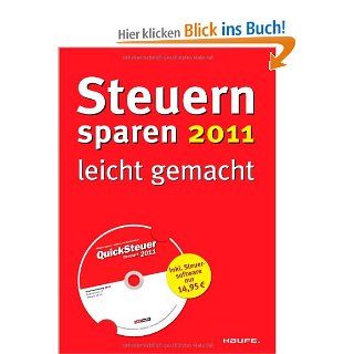 Steuern sparen 2011 leicht gemacht: Mit Software "QuickSteuer Compact 2011": Willi Dittmann, Dieter Haderer, Rdiger Happe: Bücher