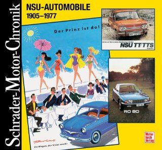 NSU Automobile 1905 1977: Peter Schneider: Bücher