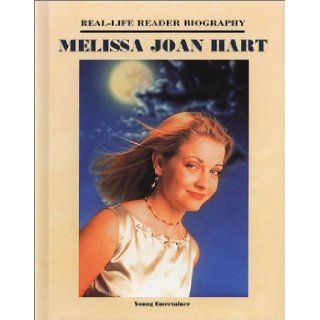 Melissa Joan Hart (Real Life Reader Biography) Ann Graham Gaines 9781584150367  Kids' Books