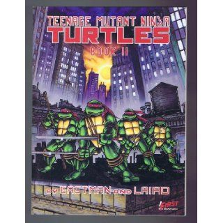 Teenage Mutant Ninja Turtles Book II Soft Cover 1st Edition First Publishing 1987: Kevin Eastman and Peter Laird: Books