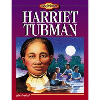 Harriet Tubman (Young Reader's Christian Library): Callie Smith Grant: 9781577486510:  Kids' Books