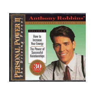 How to Increase Your Energy/ The Power of Successful Relationships (Anthony Robbins' Personal Power II The Driving Force, Volume 9) Anthony Robbins Books