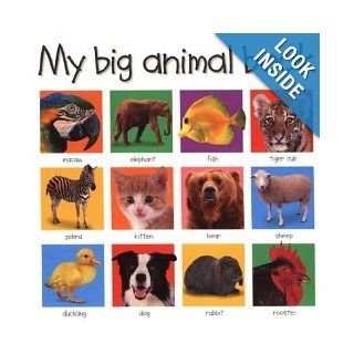My Big Animal Book (My Big Board Books) (Board book): Roger Priddy (Author): 0978031251107: Books