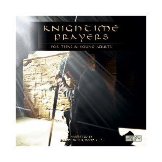 Knightime Prayers For Teens and Young Adults (Scripture Meditations) Sam Beckworth 0884501471800 Books
