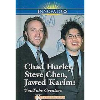 Chad Hurley, Steve Chen, Jawed Karim (Hardcover)