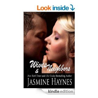 Wives and Neighbors: Book 1 eBook: Jasmine Haynes, Jennifer Skully: Kindle Store