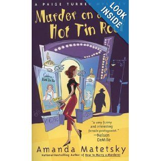 Murder on a Hot Tin Roof (Paige Turner Mystery) Amanda Matetsky Books