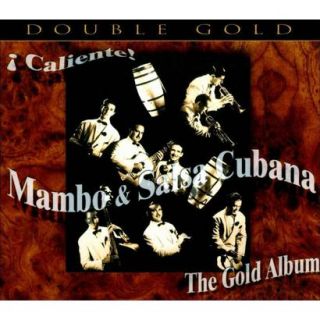 Caliente Mambo & Salsa Cubana The Gold Album