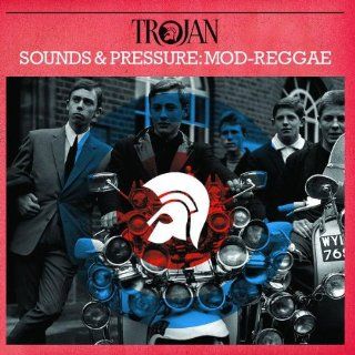 Trojan Sounds & Pressure: Mod Reggae: Music