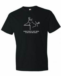Men's Some People Just Need A Pat On The Back Funny T Shirt: Clothing
