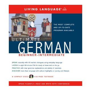 Ultimate German Beginner Intermediate (CD/Book) (Ultimate Beginner Intermediate) (9781400021079): Living Language: Books